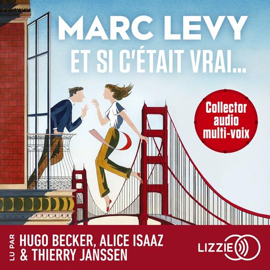 Et si c'était vrai - le plus grand succès de Marc Levy en audiodrama suivi d'un entretien avec l'auteur