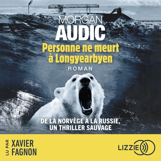 Personne ne meurt à Longyearbyen - Prix des lecteurs Quais du Polar - Le Figaro 2024