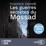 Les guerres secrètes du Mossad