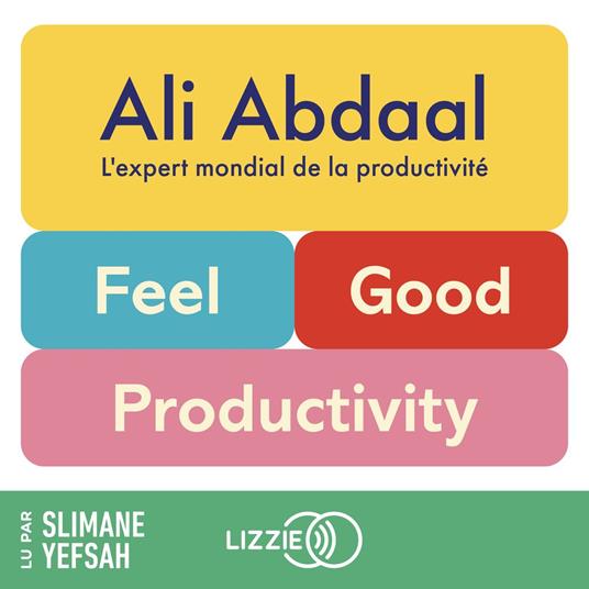 Feel-Good Productivity (version française)
