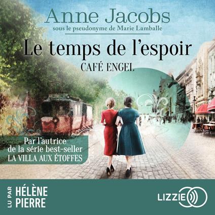 Le temps de l'espoir - Café Engel - Tome 3