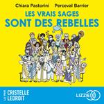 Les vrais sages sont des rebelles
