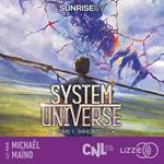 System Universe - Immortels - Tome 1