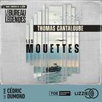 Les Mouettes - Un roman dans l'univers de la série Le Bureau des Légendes