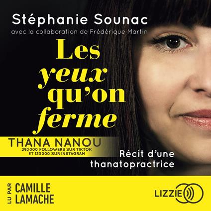 Les yeux qu'on ferme - Récit d'une thanatopractrice