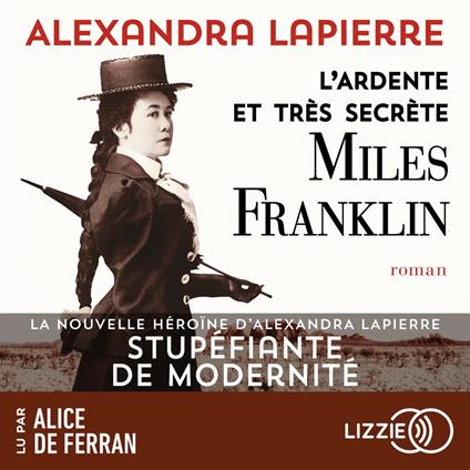 L'ardente et très secrète Miles Franklin