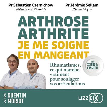 Arthrose, arthrite : je me soigne en mangeant - Rhumatismes, ce qui marche vraiment pour soulager vos articulations