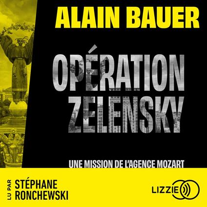 Opération Zelensky, une mission de l'agence Mozart