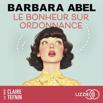 Le bonheur sur ordonnance