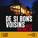 De si bons voisins