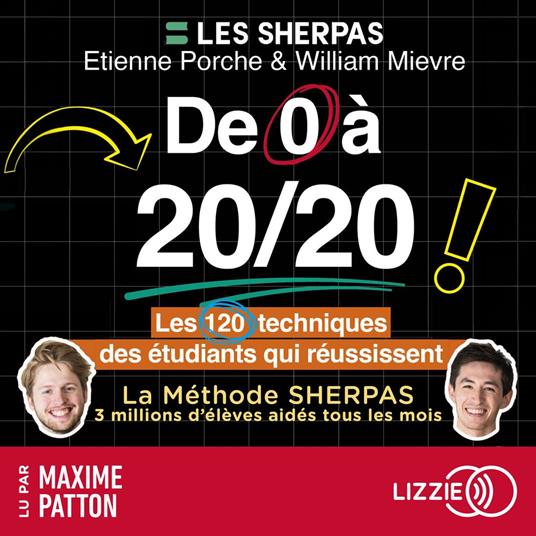De 0 à 20/20 : les 120 techniques des étudiants qui réussissent - La méthode Sherpas