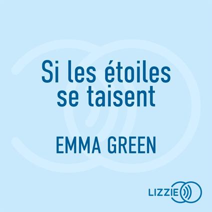 Si les étoiles se taisent - Tome 1