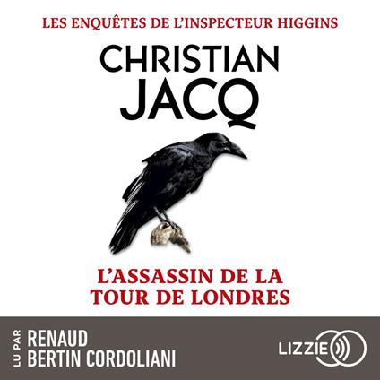 Les enquêtes de l'inspecteur Higgins - Tome 2 L'assassin de la Tour de Londres