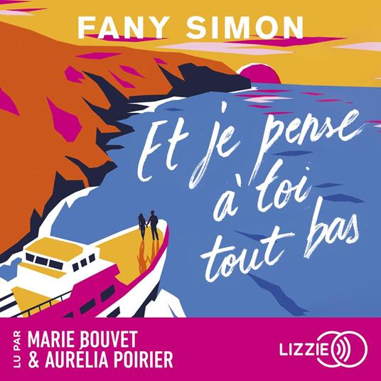 Et je pense à toi tout bas