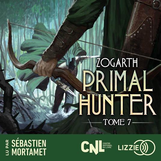 Primal Hunter - Tome 7