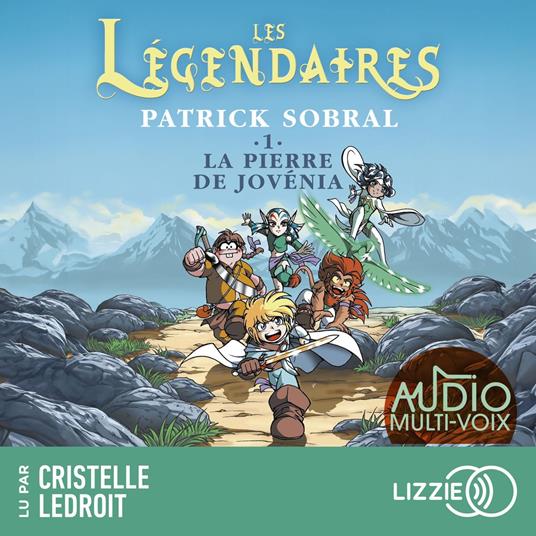 Les Légendaires - La Pierre de Jovénia - Tome 1