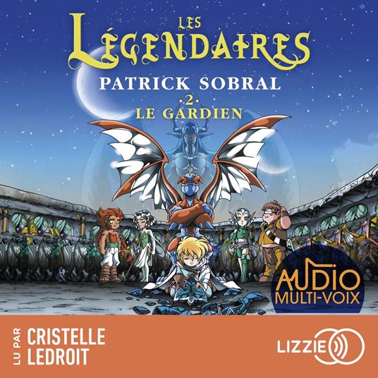 Les Légendaires - Tome 2 Le gardien