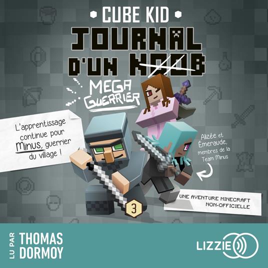 Journal D'Un Noob - Minecraft - Tome 3 : Journal d'un noob (Méga guerrier)