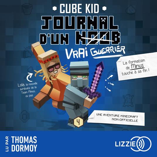 Journal D'Un Noob - Minecraft - Tome 4 : Journal d'un noob (Vrai Guerrier)
