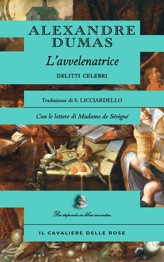 La marchesa di Brinvilliers - Alexandre Dumas,Silvia Licciardello - ebook