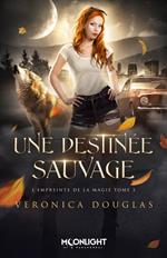 Une destinée sauvage