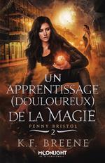 Un apprentissage (douloureux) de la magie