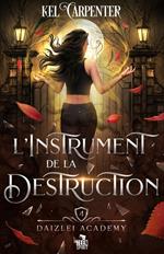 L’Instrument de la Destruction
