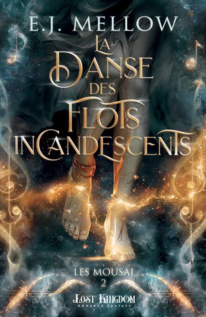 La Danse des Flots Incandescents