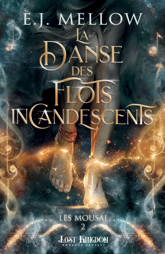 La Danse des Flots Incandescents