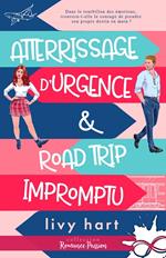 Atterrissage d’urgence & road trip impromptu