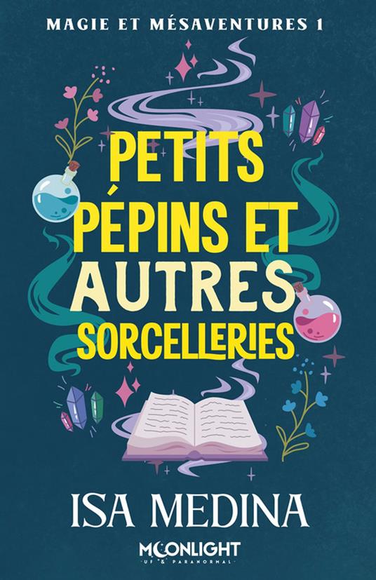Petits pépins et autres sorcelleries