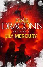 Ignis Draconis - L'intégrale