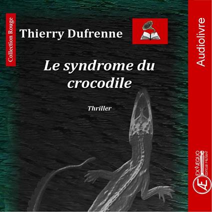 Le syndrome du crocodile