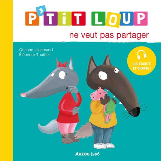 P’tit Loup ne veut pas partager