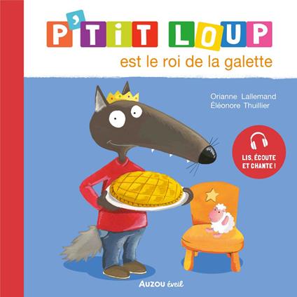 P’tit Loup est le roi de la galette