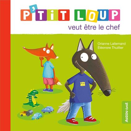P’tit Loup veut être le chef