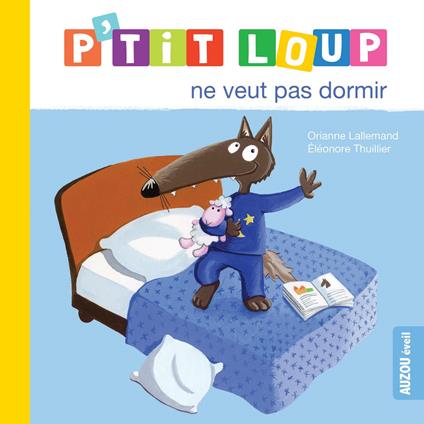 P’tit Loup ne veut pas dormir