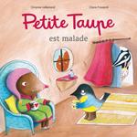 Petite Taupe est malade
