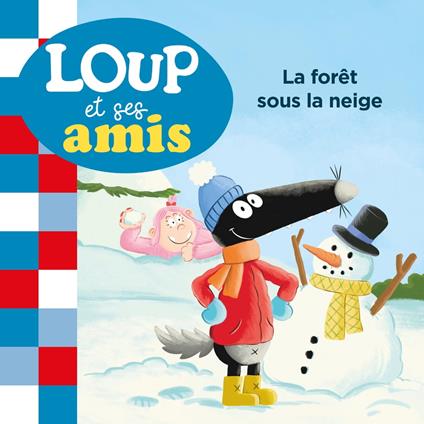 LOUP ET SES AMIS - La forêt sous la neige