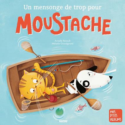 Un mensonge de trop pour Moustache