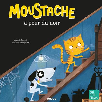 Moustache a peur du noir
