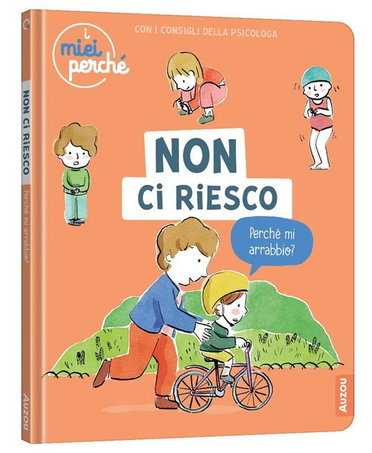 Non ci riesco. Perché mi arrabbio? Ediz. a colori - Pierre Oertel - copertina