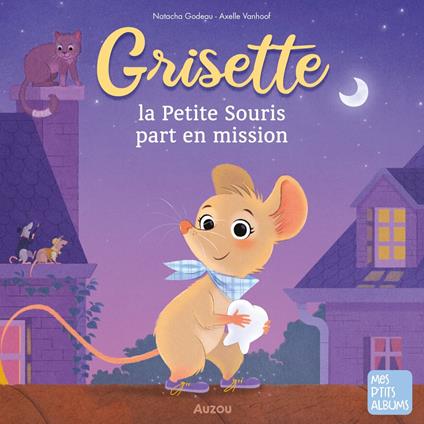Grisette part en mission
