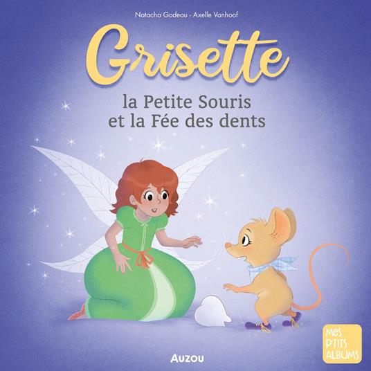 Grisette et la fée des dents