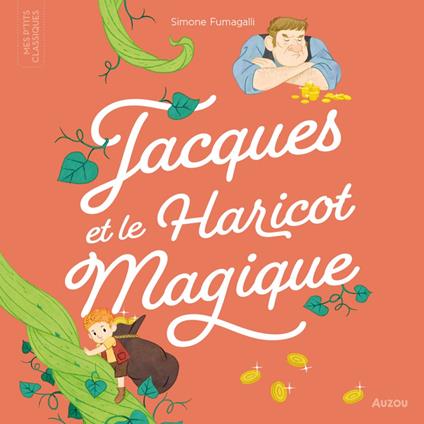Mes P'tits Classiques - Jacques et le haricot magique (new)