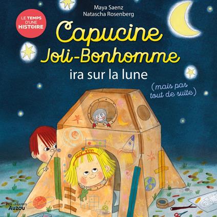 Le temps d'une histoire - Capucine Joli Bonhomme n'ira pas sur la lune