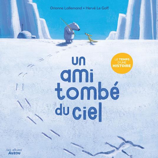 Le temps d'une histoire - Un ami tombé du ciel