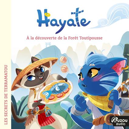 Hayate et les secrets de Terramatou - À la découverte de la Forêt Toutipousse