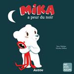 Mika l'ourson a peur du noir