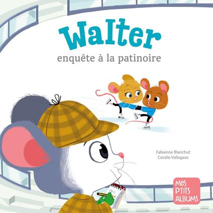 Walter enquete a la patinoire
